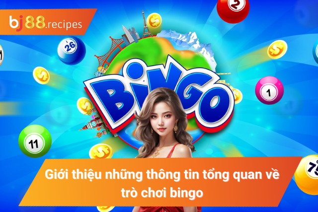 Giới thiệu những thông tin tổng quan về trò chơi