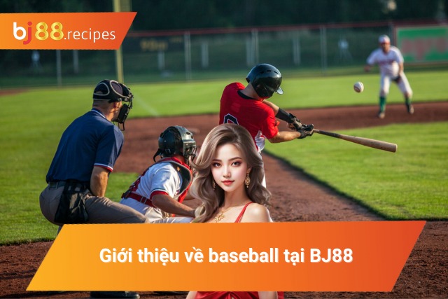 Khái quát về bộ môn dã cầu - Baseball